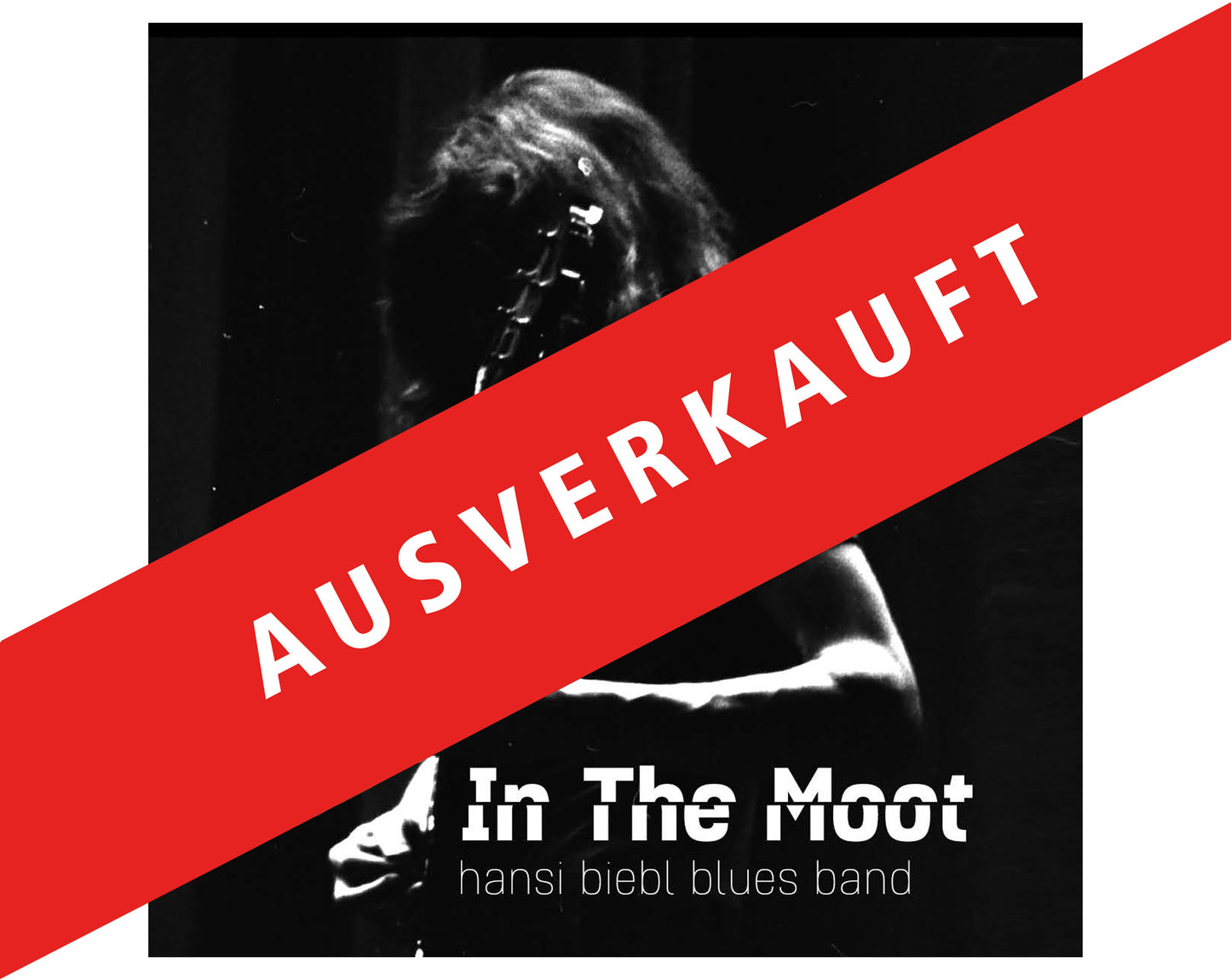2.4 Hansi Biebl Blues Band IN THE MOOT, Vinyl, Ltd. Ed. 500 Stk. 8-seitiges Booklet, Studioaufnahmen von 1975, für Vinyl gemastert…