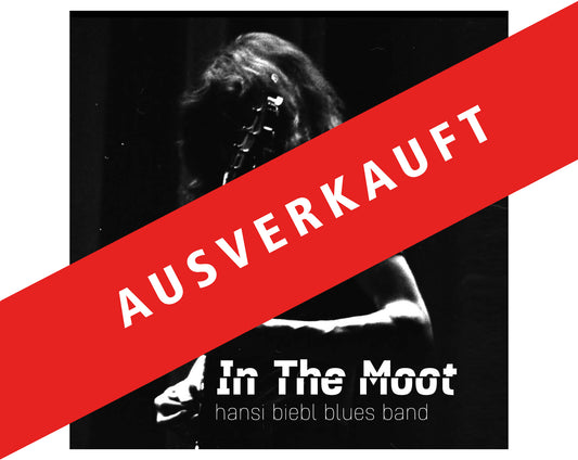 2.4 Hansi Biebl Blues Band IN THE MOOT, Vinyl, Ltd. Ed. 500 Stk. 8-seitiges Booklet, Studioaufnahmen von 1975, für Vinyl gemastert…