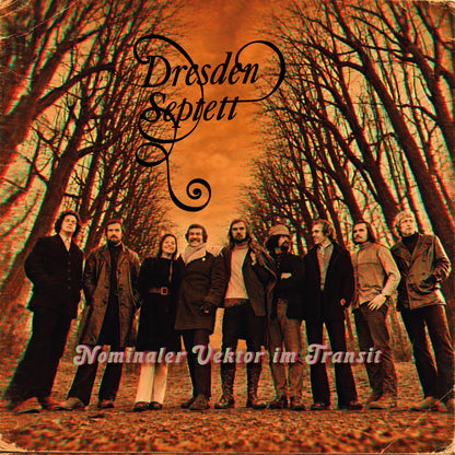 0. VORVERKAUF: Dresden-Septett NOMINALER VEKTOR IM TRANSIT, orange-marbled vinyl, 20-seit. Booklet, DIN-A2-Poster, Ltd. Ed. 100 Stck.