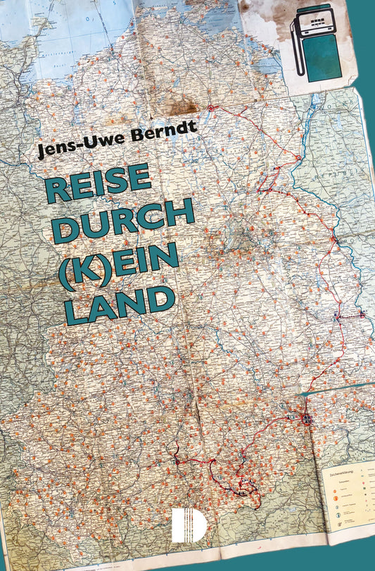 A. VORVERKAUF: DDR-Roman "Reise durch (k)ein Land" handsignierte Edition nur hier!! - durchnummeriert - Versand nach Eingang der Bestellungen ab ca. 20. April